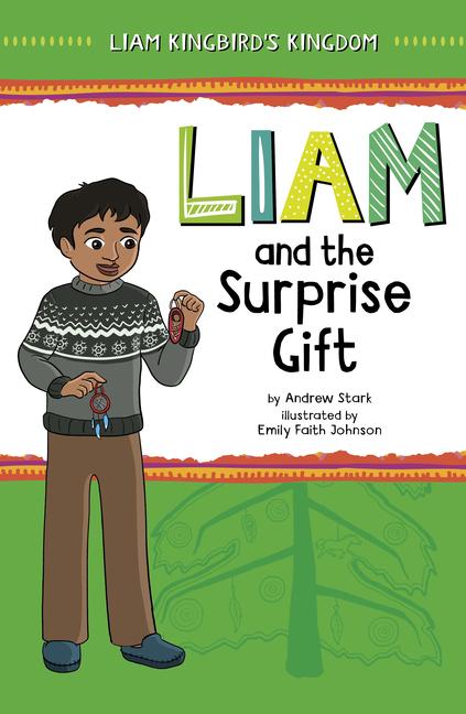 Carte Liam and the Surprise Gift Emily Faith Johnson