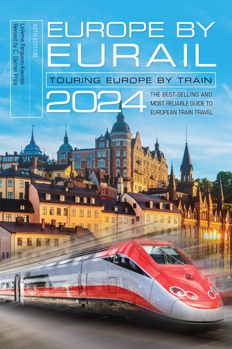 Kniha Europe by Eurail 2024 Laverne Ferguson-Kosinski
