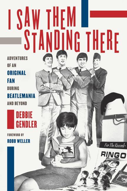 Book I SAW THEM STANDING THERE Debbie Gendler