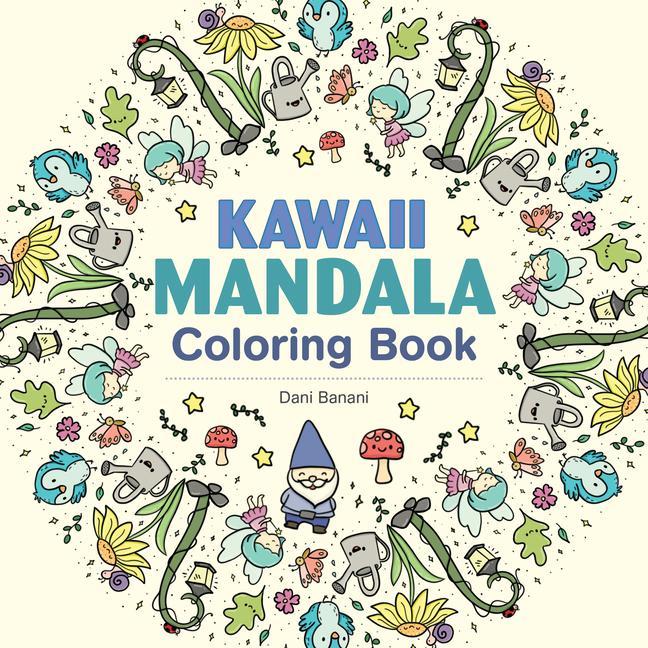 Książka Kawaii Mandala Coloring Book: 36 Super Cute Designs That Bring Joy and Happiness 