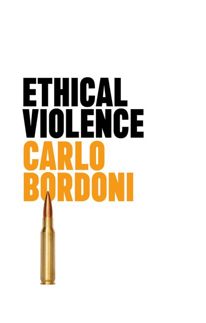 Kniha Ethical Violence Carlo Bordoni