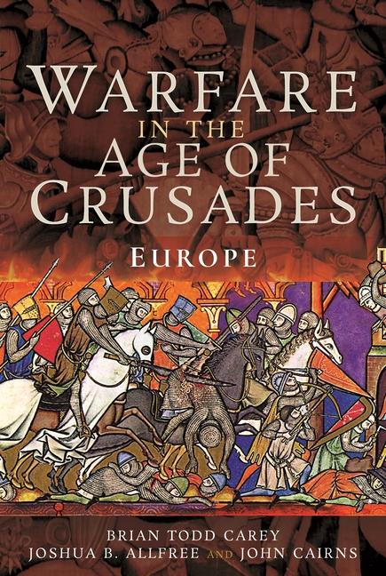 Книга Warfare in the Age of Crusades: Europe Joshua B. Allfree