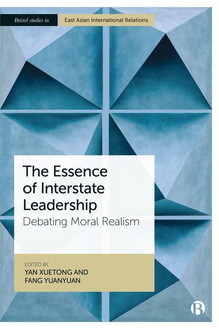 Book The Essence of Interstate Leadership: Debating Moral Realism 