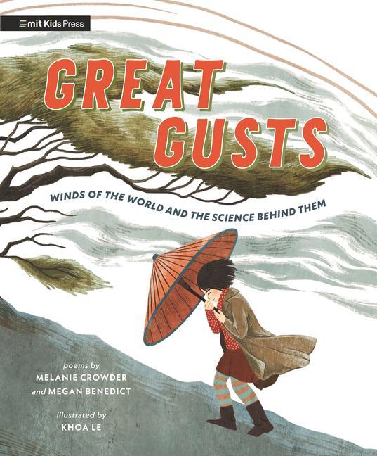 Kniha Great Gusts: Winds of the World and the Science Behind Them Megan Benedict