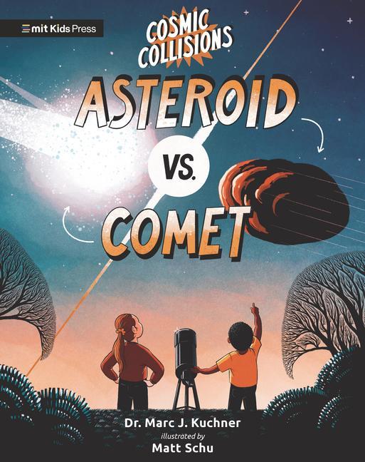 Książka Cosmic Collisions: Asteroid vs. Comet Matt Schu