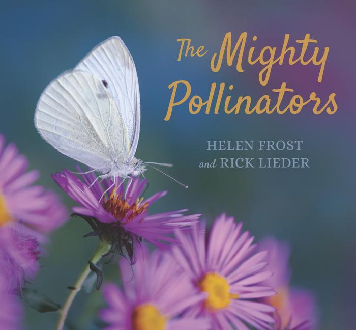 Knjiga The Mighty Pollinators Rick Lieder
