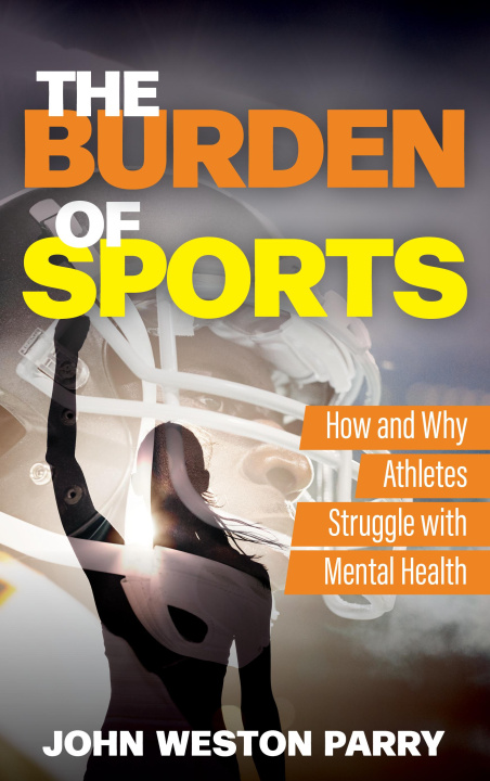Kniha Burden of Sports John Weston Parry
