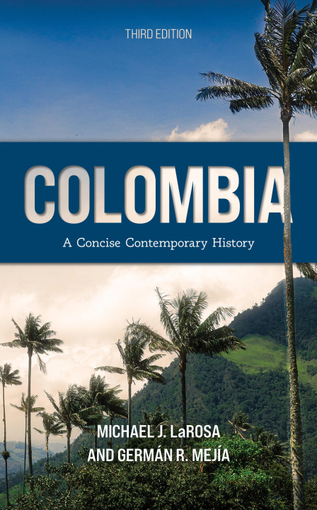 Könyv Colombia Michael J. LaRosa