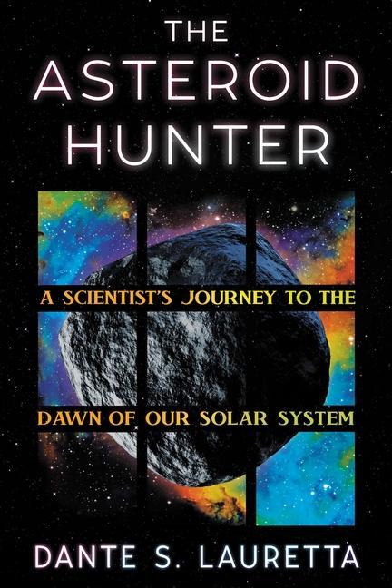 Книга ASTEROID HUNTER LAURETTA DANTE