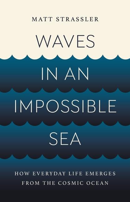 Carte WAVES IN AN IMPOSSIBLE SEA STRASSLER MATT