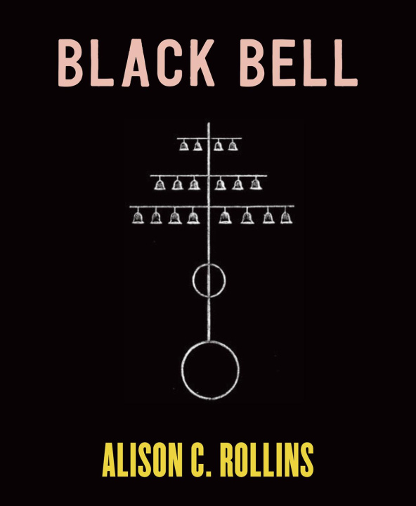 Knjiga Black Bell Alison C. Rollins