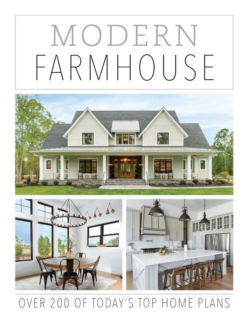 Könyv Modern Farmhouse: Over 200 of Today's Top Home Plans 