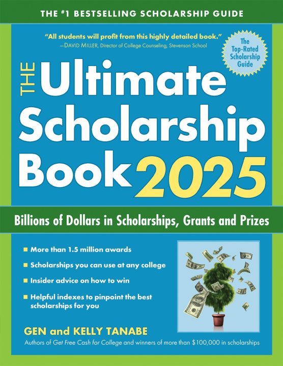 Könyv The Ultimate Scholarship Book 2025: Billions of Dollars in Scholarships, Grants and Prizes Kelly Tanabe