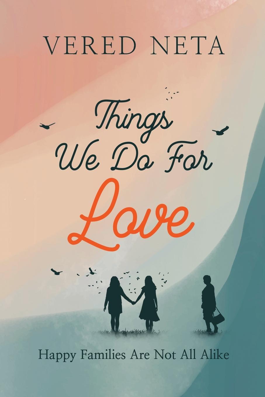 Knjiga Things we do for love Vered Neta
