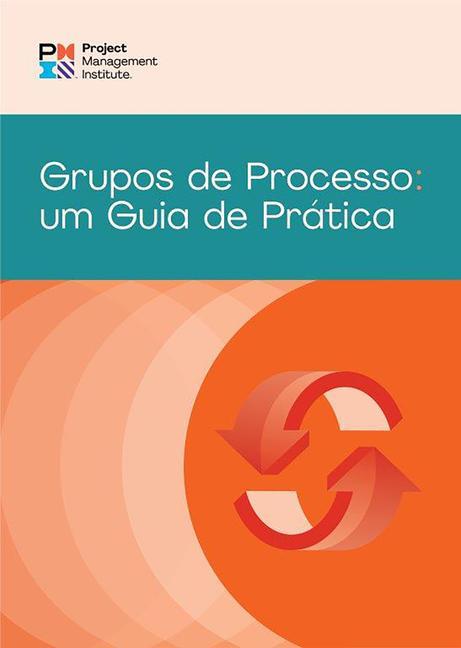 Kniha Process Groups: A Practice Guide (Brazilian Portuguese) 