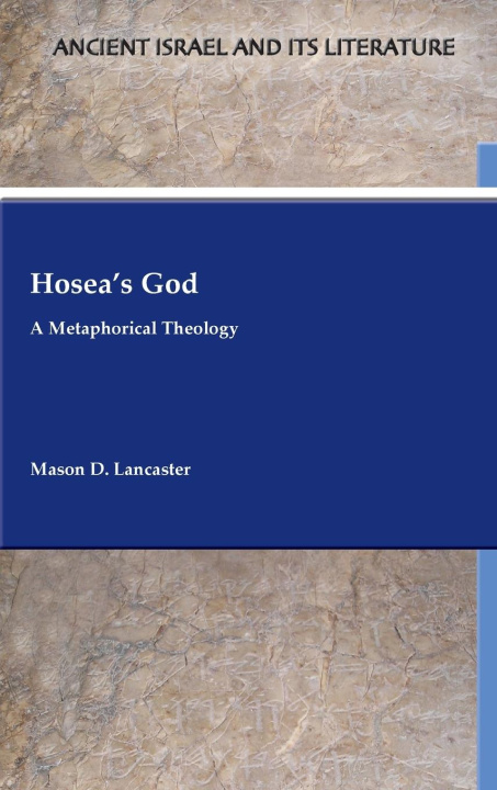 Carte Hosea's God Mason D. Lancaster