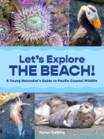 Let's Explore the Beach!: A Young Naturalist's Guide to Pacific Coastal Wildlife