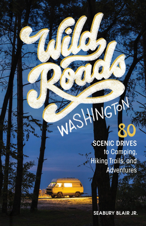 Kniha Wild Roads Washington, 2nd Edition Blair