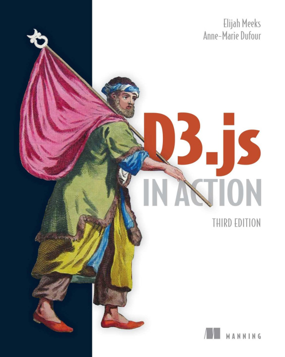 Kniha D3.Js in Action, Third Edition Anne-Marie Dufour