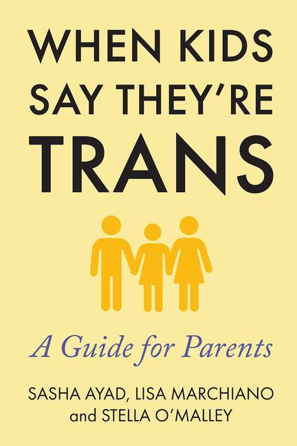 Könyv Is My Child Trans?: A Guide for Parents Stella O'Malley