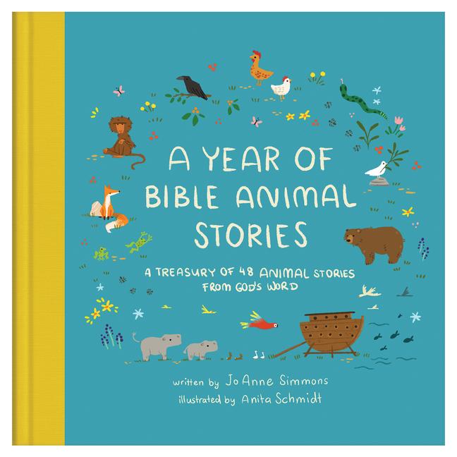 Kniha A Year of Bible Animal Stories: A Treasury of 48 Animal Stories from God's Word Joanne Simmons