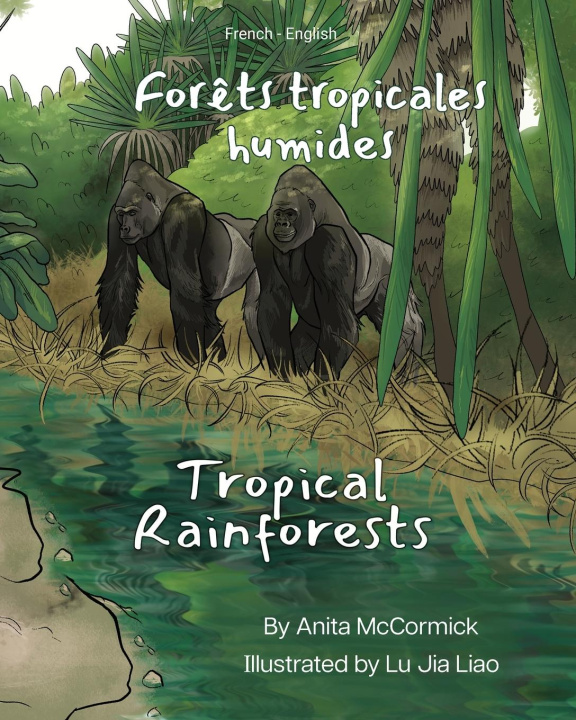 Kniha Tropical Rainforests (French-English) 