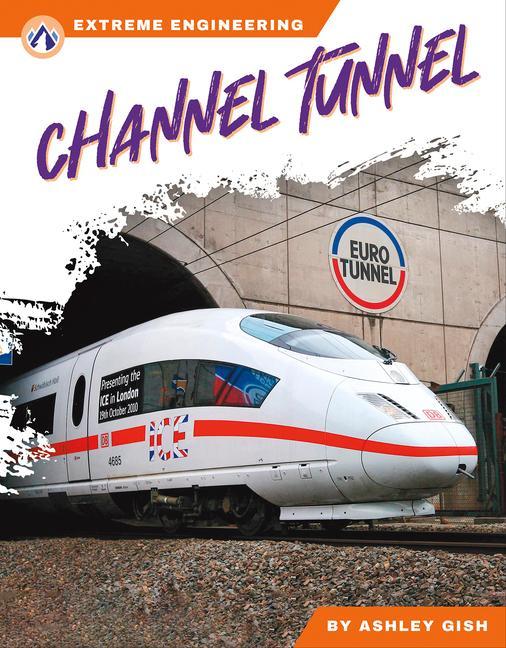 Buch Channel Tunnel Ashley Gish