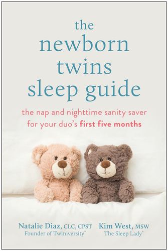 Kniha The Newborn Twins Sleep Guide: The Nap and Nighttime Sanity Saver for Your Duo's First Five Months Kim West
