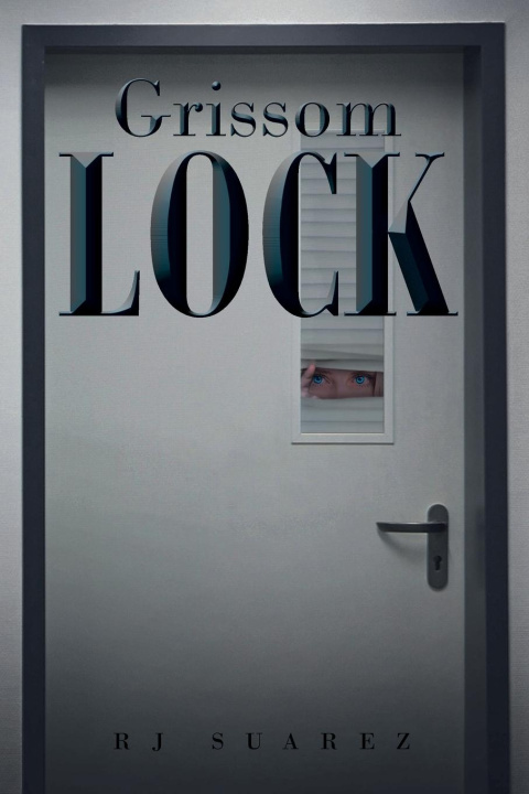 Knjiga Grissom Lock RJ Suarez