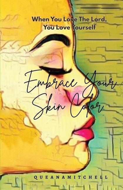 Knjiga Embrace Your Skin Color Queena Mitchell