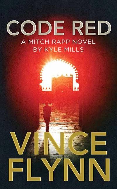 Kniha Code Red: A Mitch Rapp Novel by Kyle Mills 