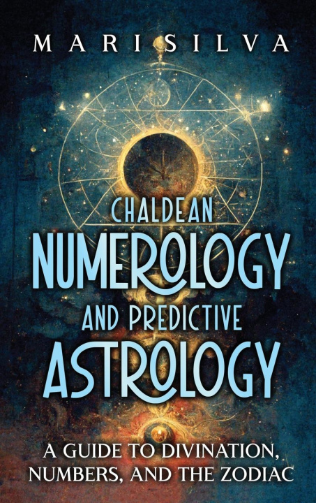 Kniha Chaldean Numerology and Predictive Astrology 