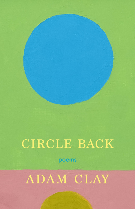 Book Circle Back Adam Clay