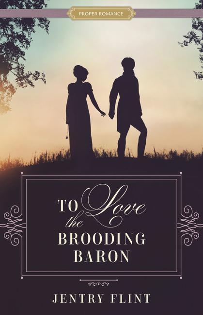 Knjiga To Love the Brooding Baron 