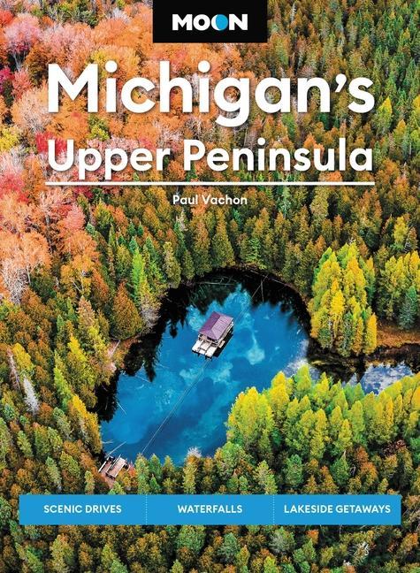 Libro MICHIGANS UPPER PENINSULA E06 MOON E06