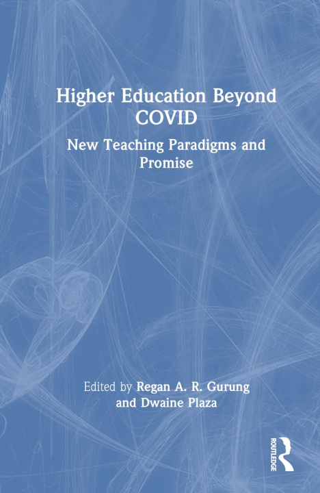 Knjiga Higher Education Beyond COVID Regan A. R. Gurung