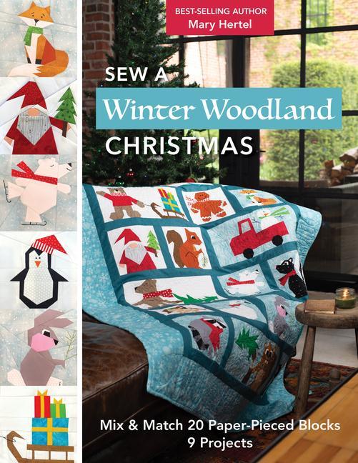Buch Sew a Winter Woodland Christmas: Mix & Match 20 Paper-Pieced Blocks, 9 Projects Hertel