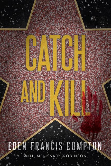 Knjiga Catch and Kill Eden Francis Compton