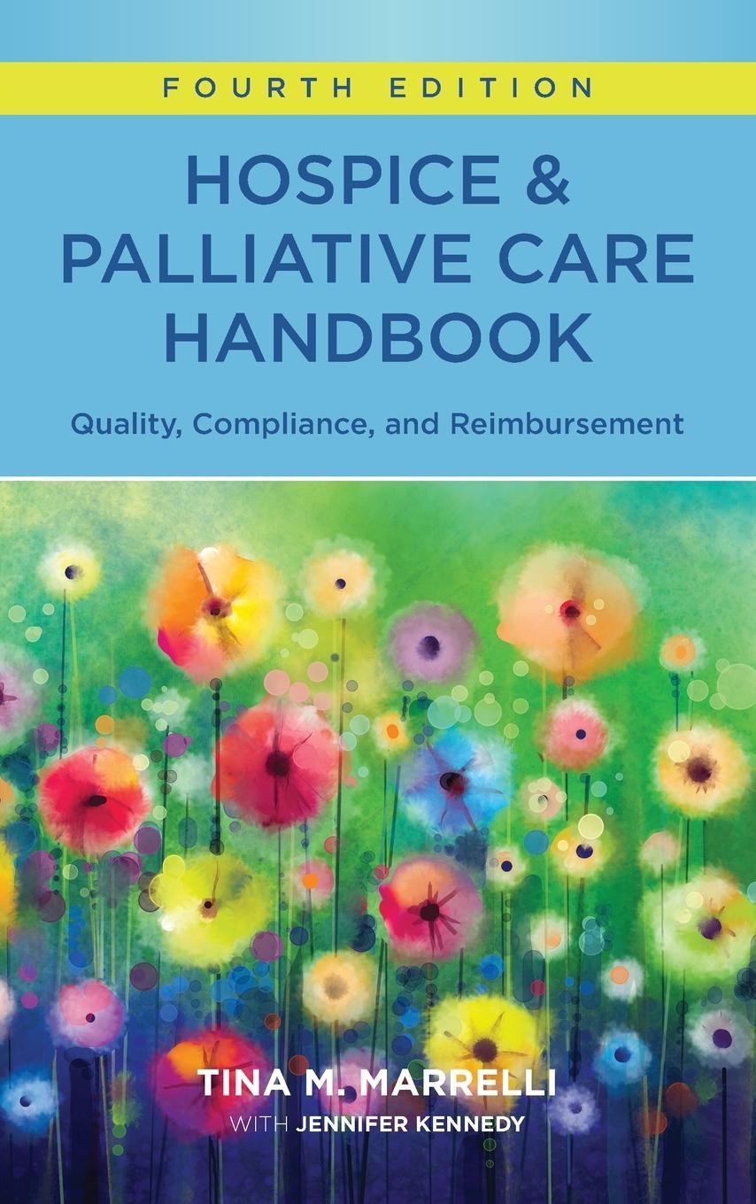 Könyv Hospice & Palliative Care Handbook, Fourth Edition 