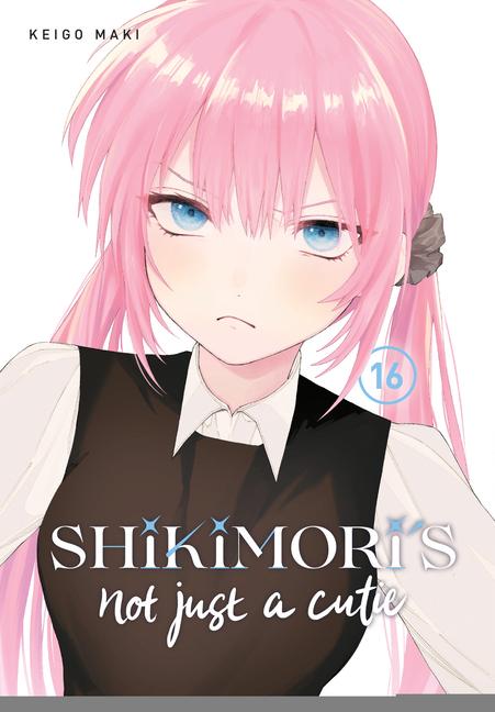 Książka Shikimori's Not Just a Cutie 16 