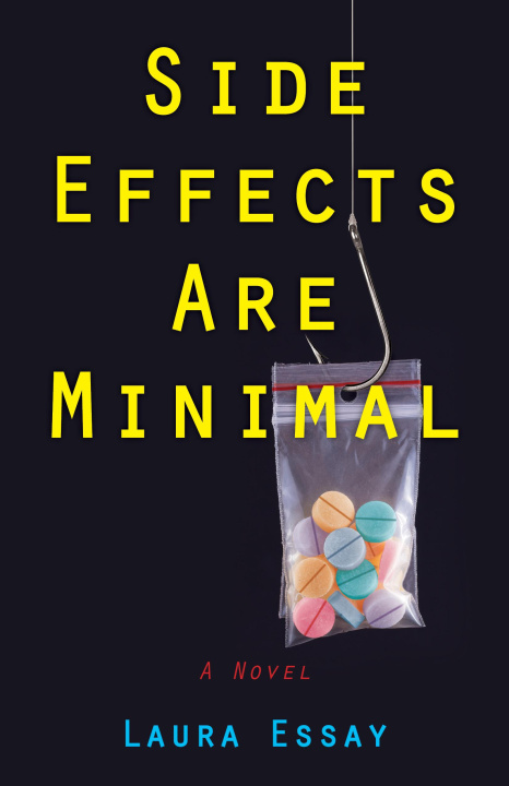 Knjiga Side Effects Are Minimal Essay