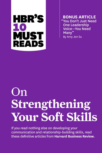 Book Hbr's 10 Must Reads on Strengthening Your Soft Skills 