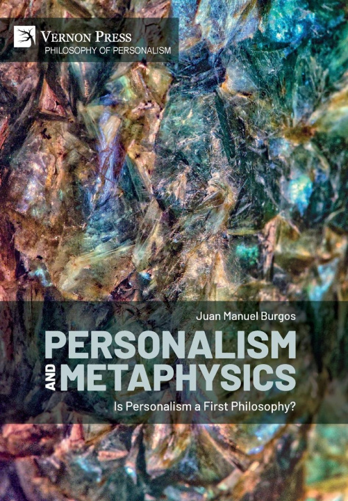 Kniha Personalism and Metaphysics Juan Manuel Burgos