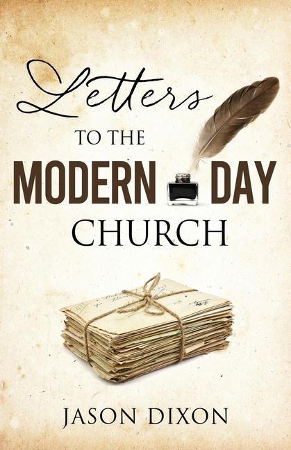 Könyv Letters To The Modern Day Church 
