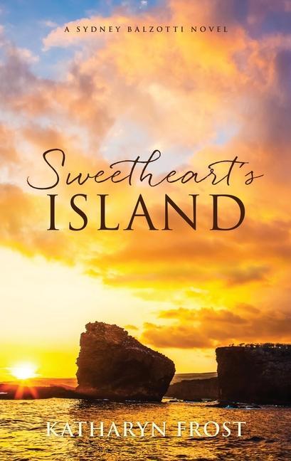 Kniha Sweetheart's Island: A Sydney Balzotti Novel 