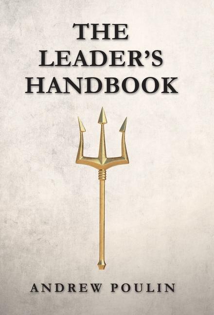 Carte The Leader's Handbook Andrew Poulin