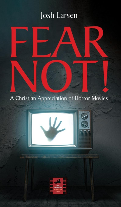 Book Fear Not! Josh Larsen