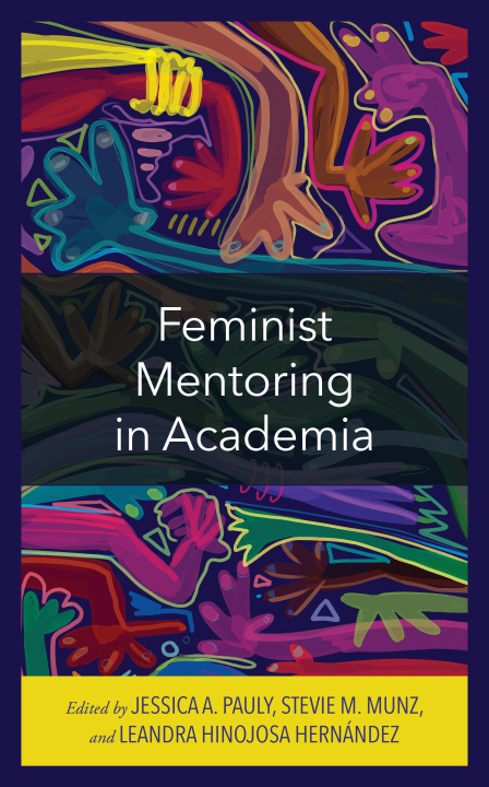 Kniha Feminist Mentoring in Academia 