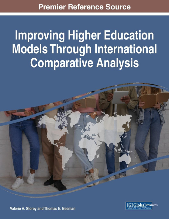 Knjiga Improving Higher Education Models Through International Comparative Analysis Valerie A. Storey