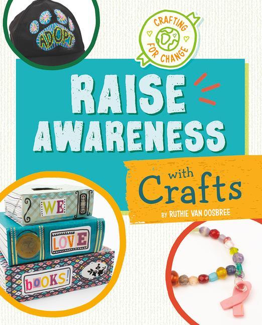 Kniha Raise Awareness with Crafts Van Oosbree